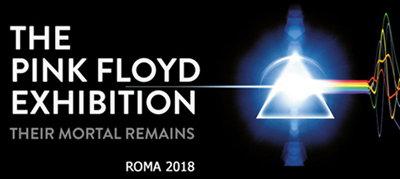 The Pink Floyd Exhibition - Roma 2018