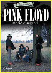 PINK FLOYD. STORIE E SEGRETI - il libro (by The Lunatics)