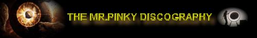 The MrPinky Discography
